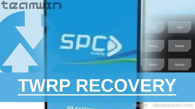 Cara Install TWRP SPC Mobile S11 Sigma Anti Gagal